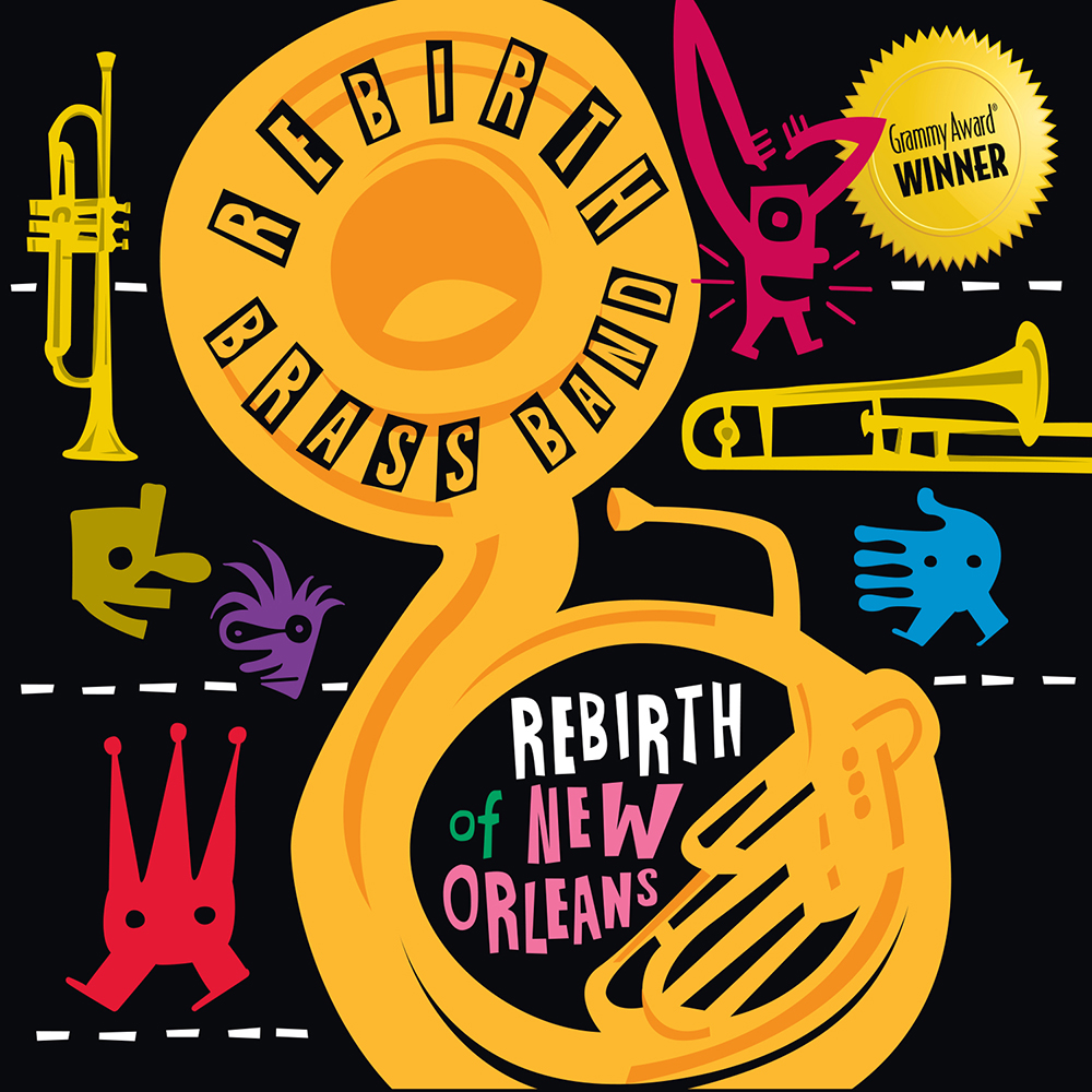 Rebirth Brass Band - Rebirth of New Orleans - Basin Street Records