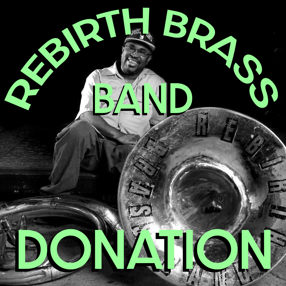 Donation to Rebirth Brass Band - Basin Street Records